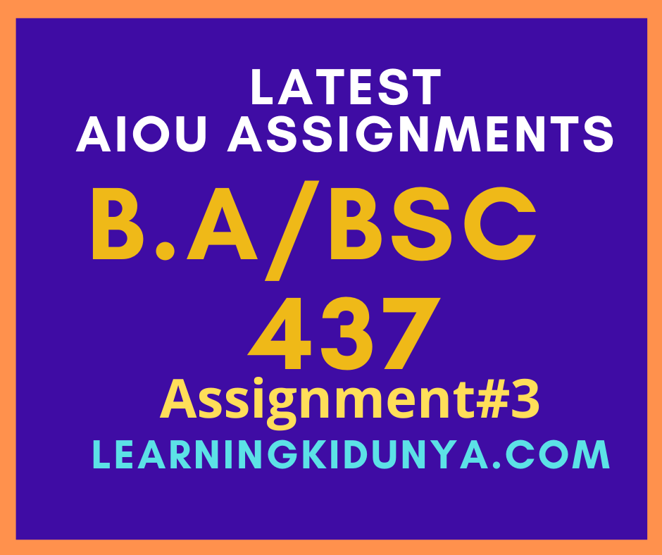 AIOU Solved Assignments 3 Code 437