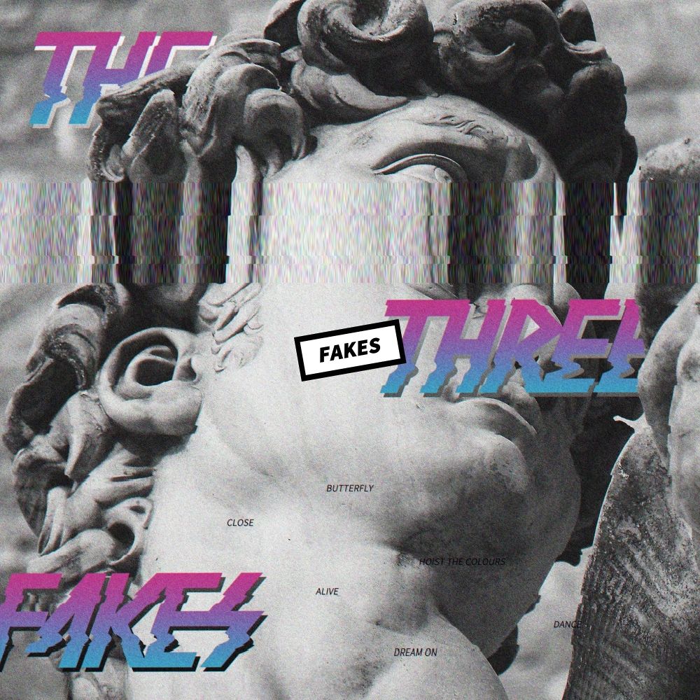 The Three Fakes – Fakes – EP