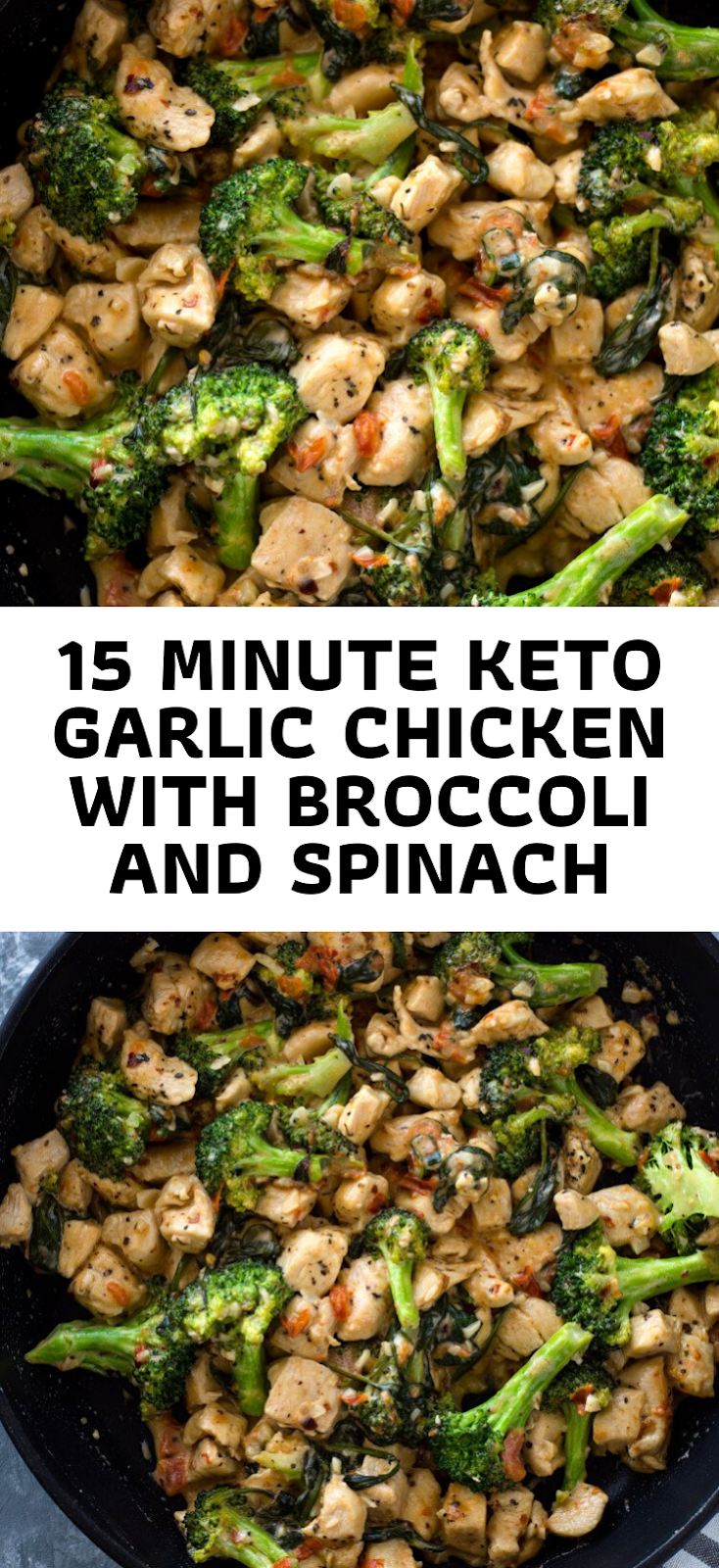 15 Minute Keto Garlic Chicken with Broccoli and Spinach