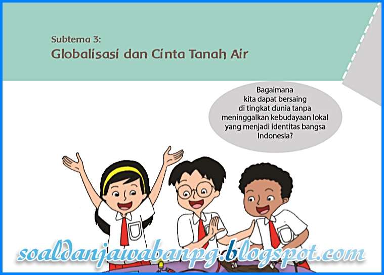 Kunci Jawaban Tematik Tema 4 Kelas 6 Halaman 131 Guru Ilmu Sosial