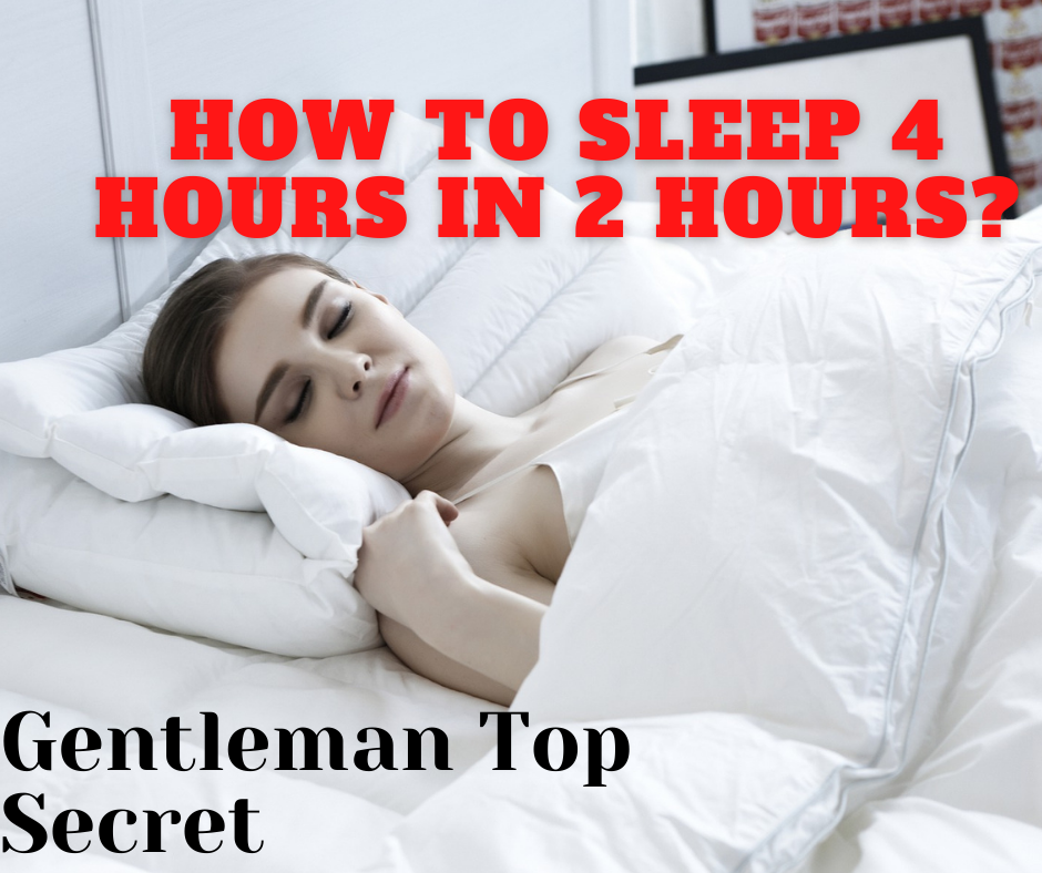 How to Sleep 4 hours in 2 hours?.Top Secret That no one know !! 👁