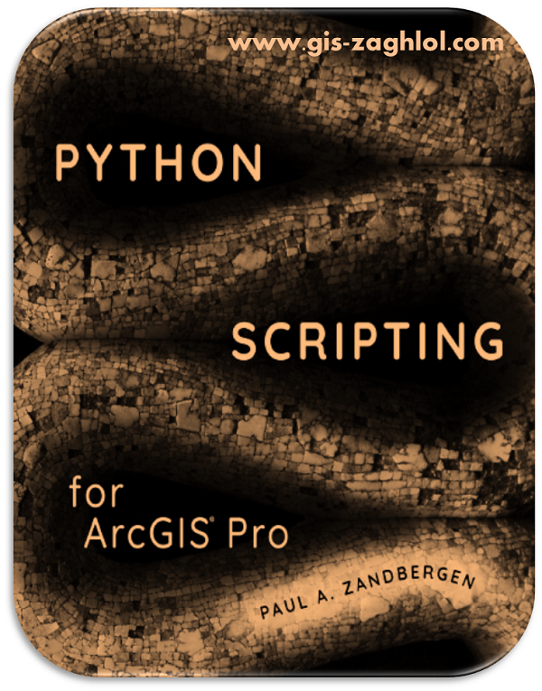 كتاب بايثون في ارك جيس برو python scripting for ArcGIS pro كتاب بايثون في ارك جيس برو python scripting for ArcGIS pro
