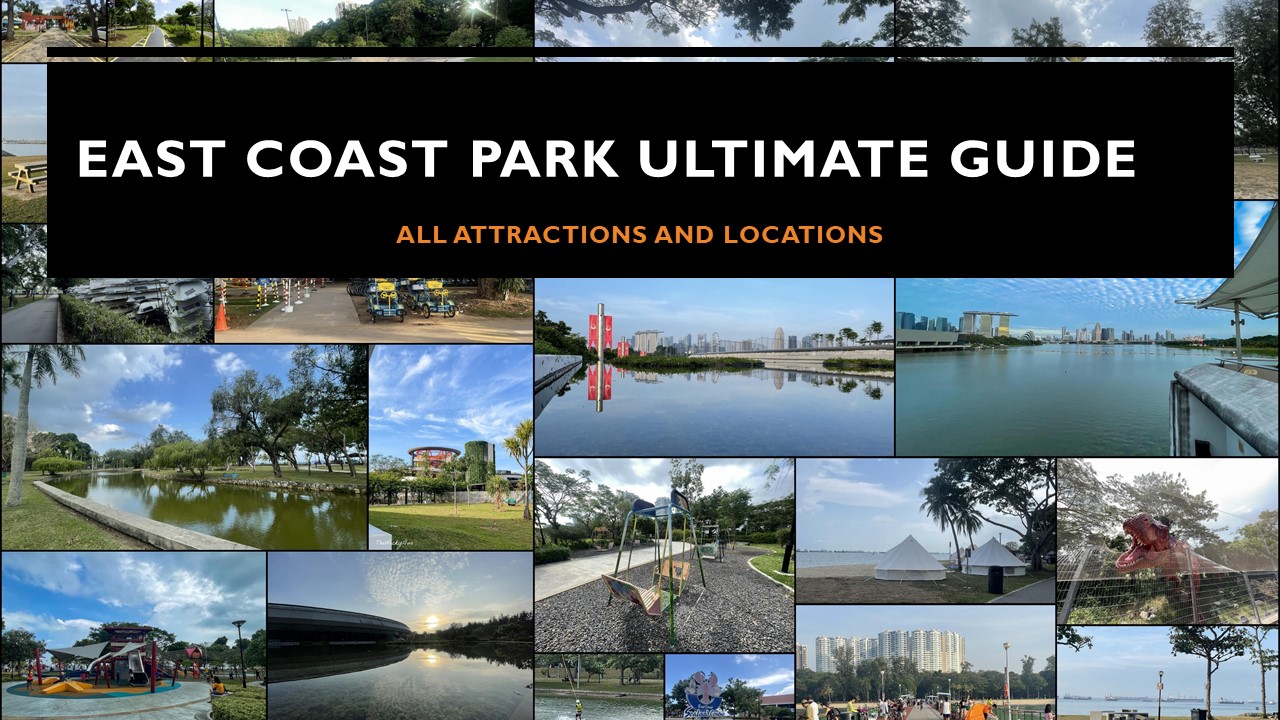 East Coast Park Ultimate Guide : All Attractions and Locations - TheWackyDuo.com - Singapore 
