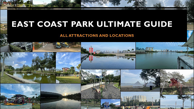 East Coast Park Ultimate Guide : All Attractions and Locations