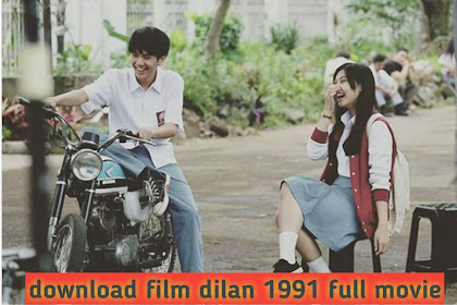 Download film dilan 1991 full movie | layarkaca16 Cam mp4