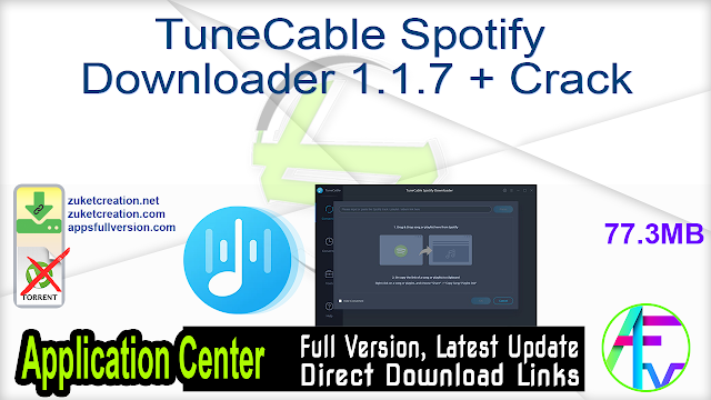 TuneCable Spotify Downloader 1.1.7 + Crack