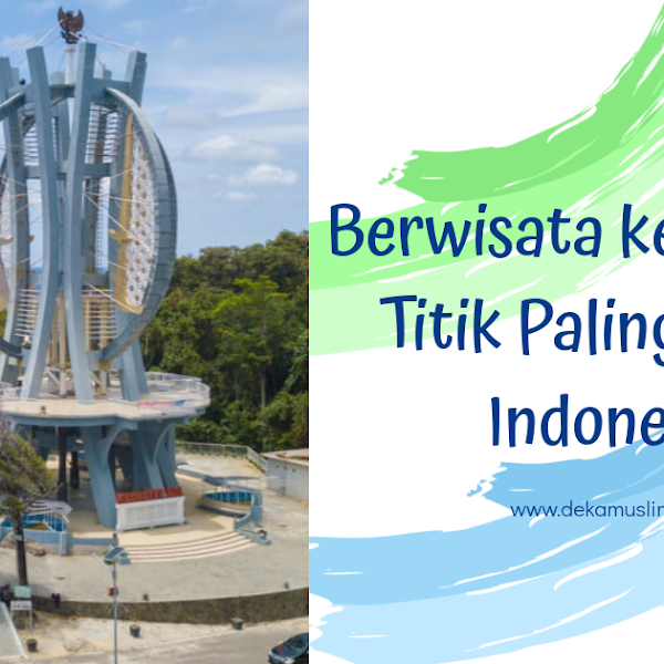 Berwisata ke Sabang, Titik Paling Barat Indonesia