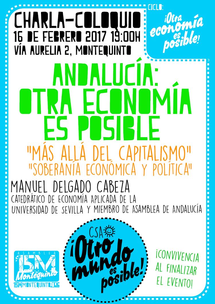 ANDALUCÍA: OTRA ECONOMÍA ES POSIBLE. MÁS ALLÁ DEL CAPITALISMO, SOBERANÍA ECONÓMICA Y POLÍTICA.