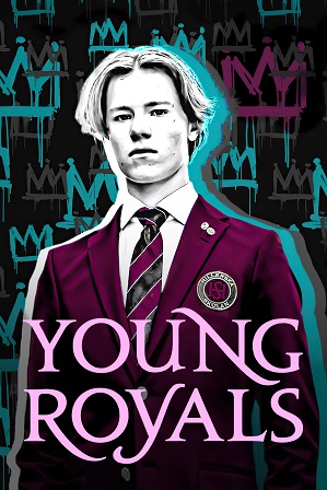 Young Royals Season 1 Full Hindi Dual Audio Download 480p 720p All Episodes