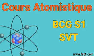 COURS ATOMISTIQUE BCG S1 SVT PDF COURS ATOMISTIQUE BCG S1 SVT PDF