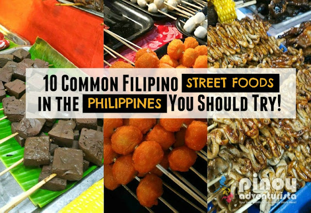 10 common Filipino Street Foods in the Philippines