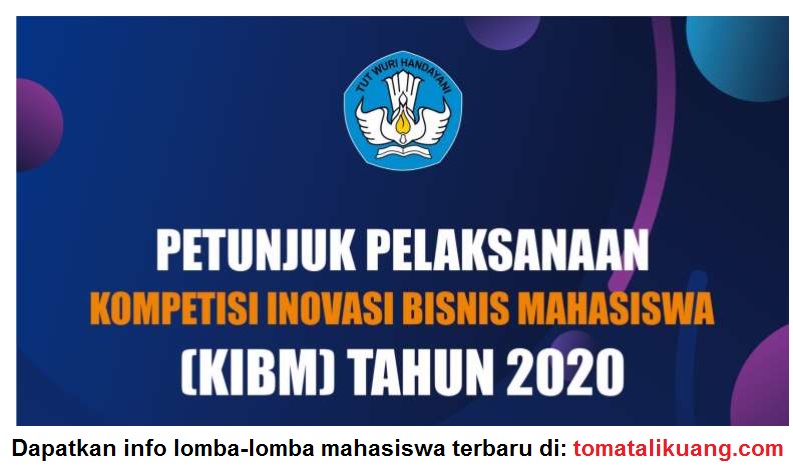 Download Pedoman Kompetisi Inovasi Bisnis Mahasiswa Tahun 2020 Pdf Tomatalikuang Com Berita Pendidikan Terbaru