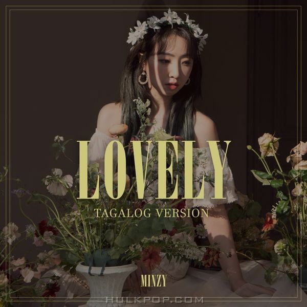 MINZY – Lovely (Tagalog Version) – Single
