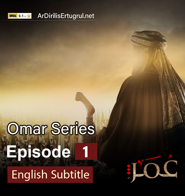 Omar Ibn Khattab Episode 1