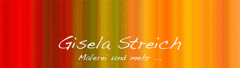 Gisela Streich - Malerei