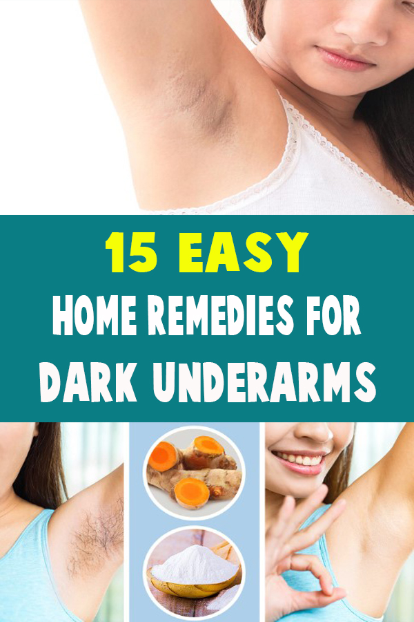 15 Easy Home Remedies For Dark Underarms