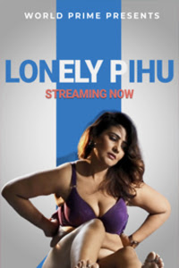 Lonely Pihu (2020) | WorldPrime Exclusive Hindi Hot Video | x264 WEB-DL | 720p | Download | Watch Online