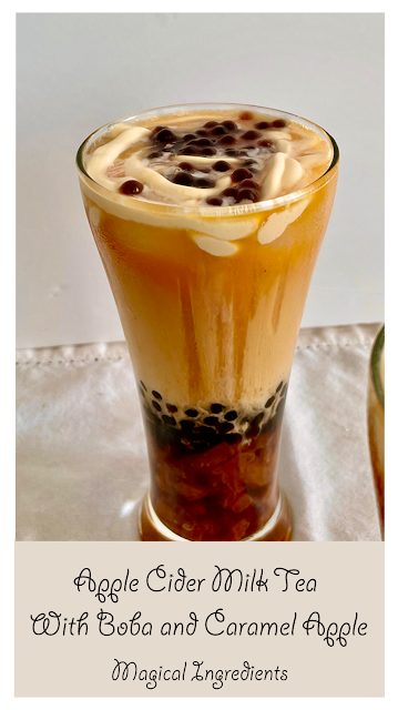 Apple Cider Milk Tea With Boba and Caramel Apple - Magical Ingredients