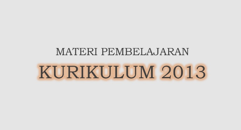 Materi Pembelajaran Kurikulum 2013