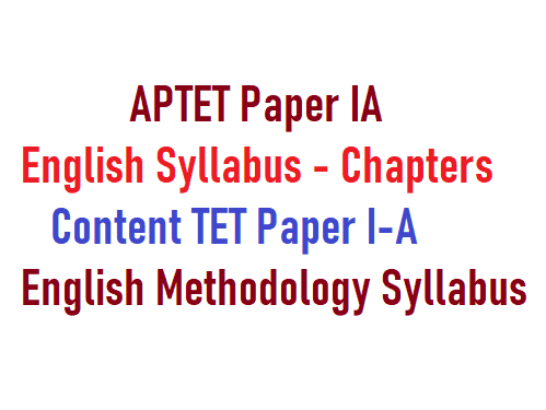 APTET Paper IA English Syllabus 2022 - Chapters - Content TET Paper I-A English Methodology Syllabus