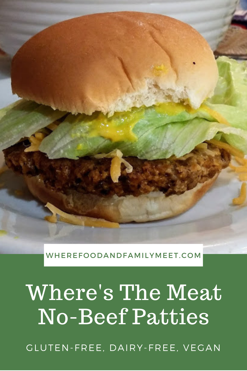Where Food And Family Meet Where's The Meat No Beef GlutenFree Vegan