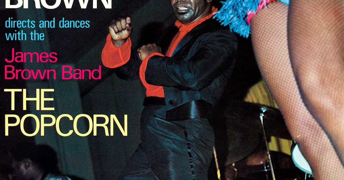 Classic Rock Covers Database James Brown The Popcorn (1969)