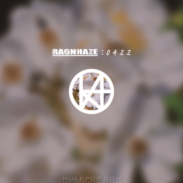 RAONHAZE – 0422 – Single