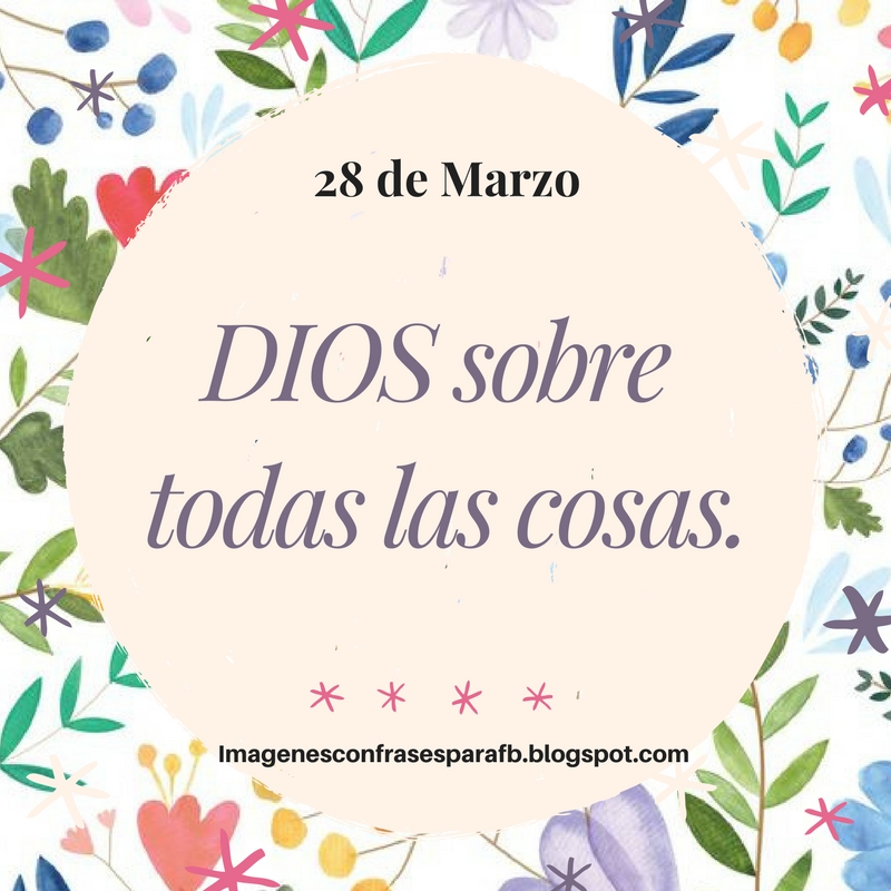 Imagenes Bonitas y Pensamientos Positivos: Frase del Día Miércoles 28