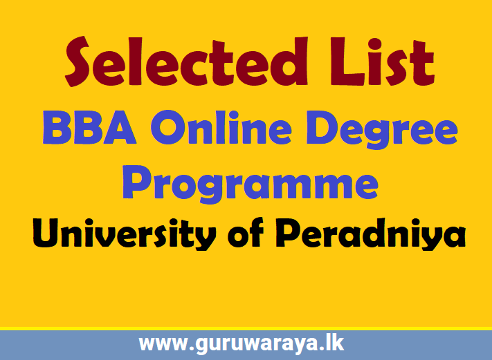 Selected List :  BBA Online Degree Programme 2021( University of Peradniya)