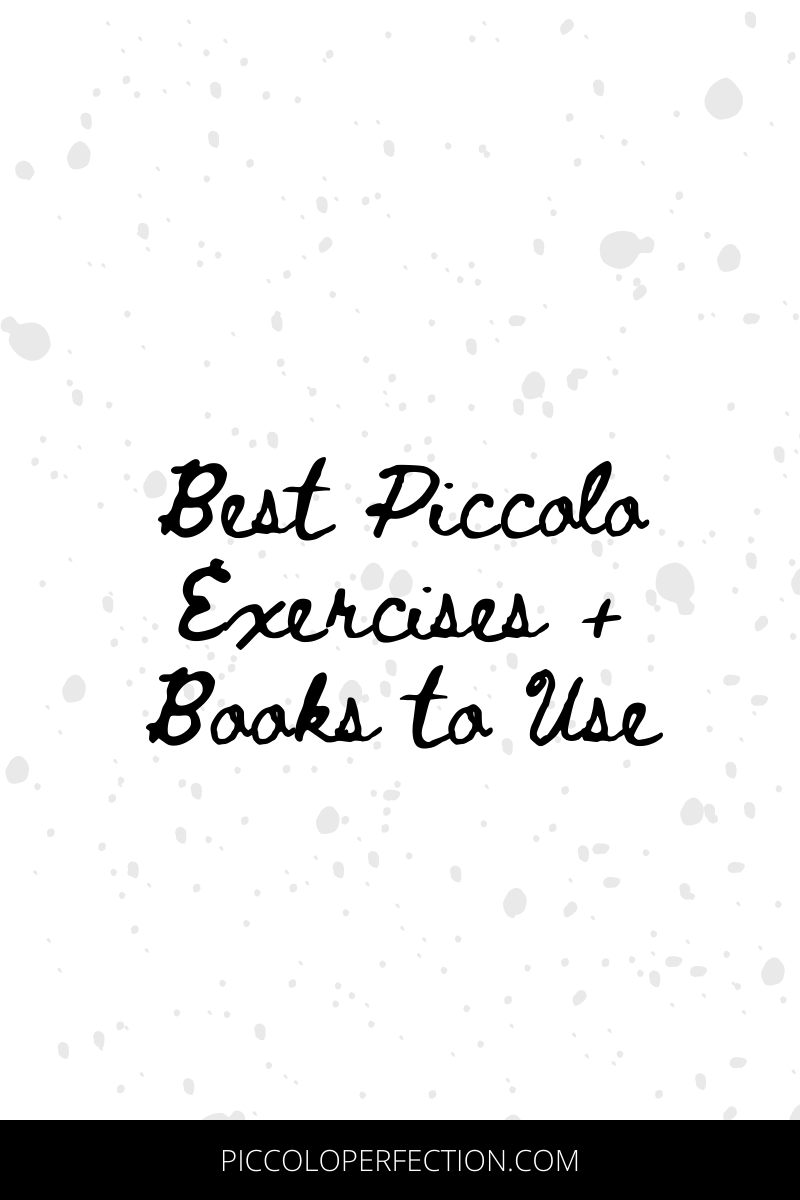 Best Piccolo Exercises and Books Piccolo Perfection