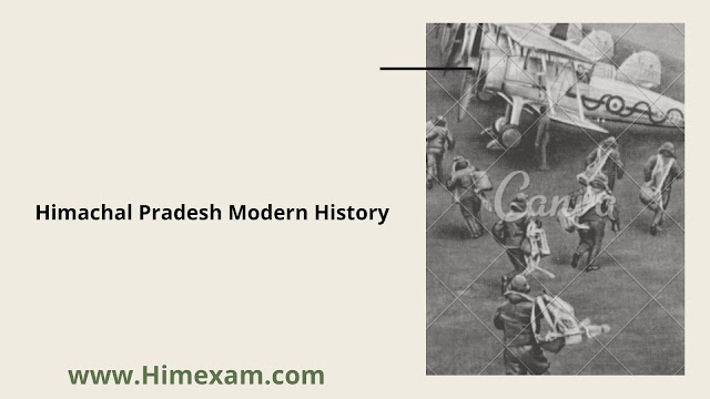 Himachal Pradesh Modern History-HP GK Himachal Pradesh Modern History-HP GK