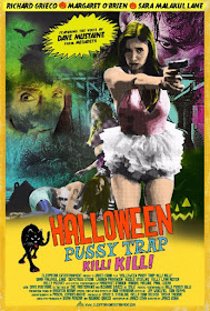 http://horrorsci-fiandmore.blogspot.com/p/halloween-pussy-trap-kill-kill-official.html