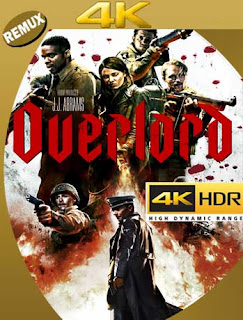 Operación Overlord (2018) 4K REMUX 2160p UHD [HDR] Latino [GoogleDrive]
