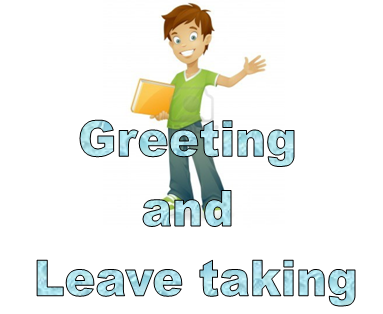 Greeting And Leave Taking