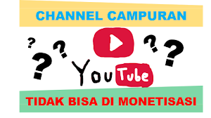 Apakah channel youtube dengan video campuran akan bisa dimonetisasi?