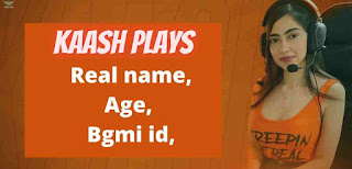 Kaash plays Real Name, Age, Bgmi id, Address