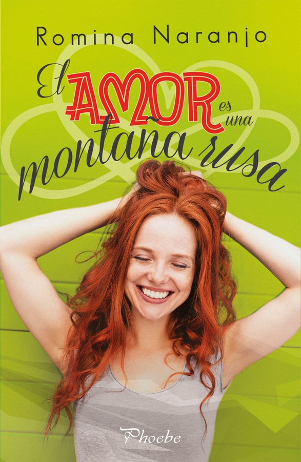 El amor es una montaña rusa de Romina Naranjo El amor es una montaña rusa de Romina Naranjo