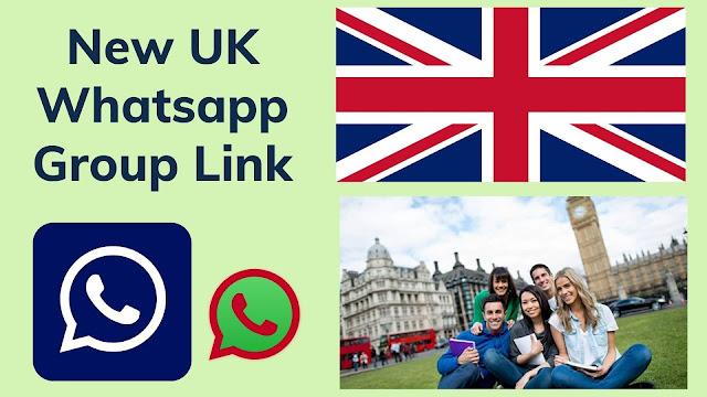 5000+ New UK Whatsapp Group Link