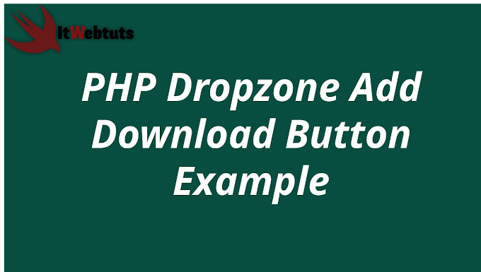 PHP Dropzone Add Download Button Example