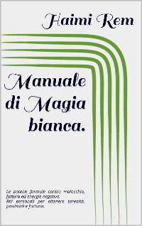 Manuale Di Magia Bianca Haimirem It