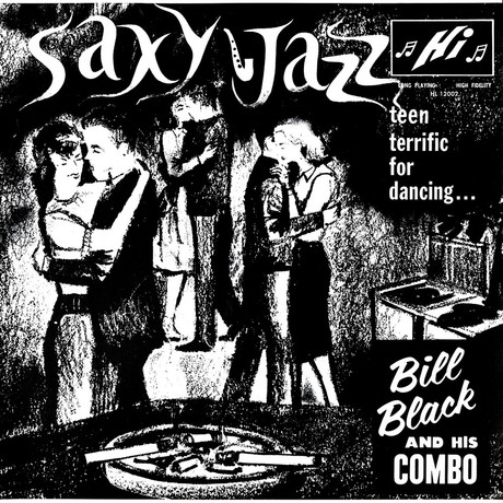 Bill Blacks Combo Saxy Jazz Bill Blacks Combo Saxy Jazz