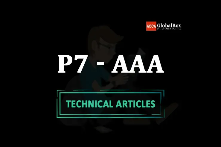 ACCA, Latest, Technical, Articles, Article, Articles by ACCA, Articles by Examiner, Articles by ACCA Team, P7 AAA Advance Audit and Assurance Technical Articles By ACCA, P7 AAA Advance Audit and Assurance Technical Articles By ACCA Examiner, P7 AAA Advance Audit and Assurance Articles by ACCA 2020, P7 AAA Advance Audit and Assurance Articles by Examiner 2020, P7 AAA Advance Audit and Assurance Articles by ACCA Team 2020, P7 AAA Advance Audit and Assurance Technical Articles By ACCA 2020, P7 AAA Advance Audit and Assurance Technical Articles By ACCA Examiner 2020, P7 AAA Advance Audit and Assurance Articles by ACCA 2021, P7 AAA Advance Audit and Assurance Articles by Examiner 2021, P7 AAA Advance Audit and Assurance Articles by ACCA Team 2021, P7 AAA Advance Audit and Assurance Technical Articles By ACCA 2021, P7 AAA Advance Audit and Assurance Technical Articles By ACCA Examiner 2021, P7 AAA Advance Audit and Assurance Articles by ACCA 2022, P7 AAA Advance Audit and Assurance Articles by Examiner 2022, P7 AAA Advance Audit and Assurance Articles by ACCA Team 2022, P7 AAA Advance Audit and Assurance Technical Articles By ACCA 2022, P7 AAA Advance Audit and Assurance Technical Articles By ACCA Examiner 2022,