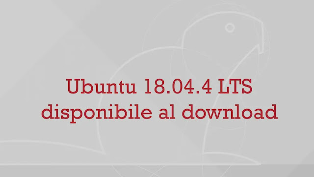 Rilasciato Ubuntu 18.04.4 LTS