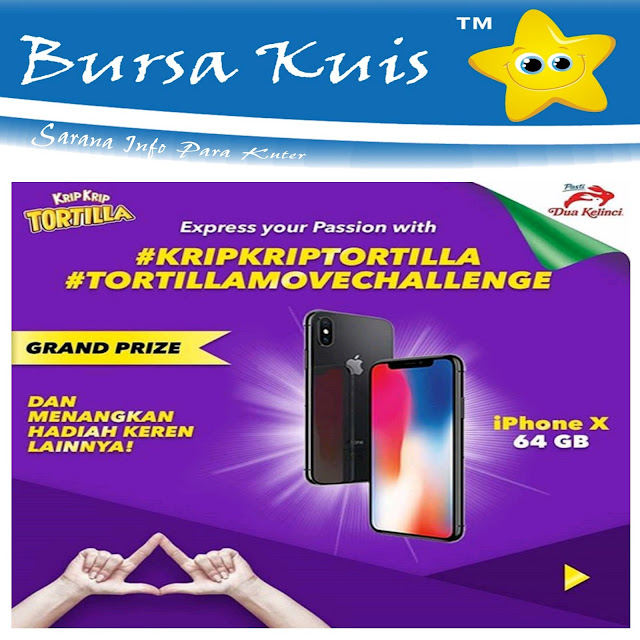 Kuis Tortilla Move Challenge Berhadiah Iphone X 64 GB - BURSA KUIS