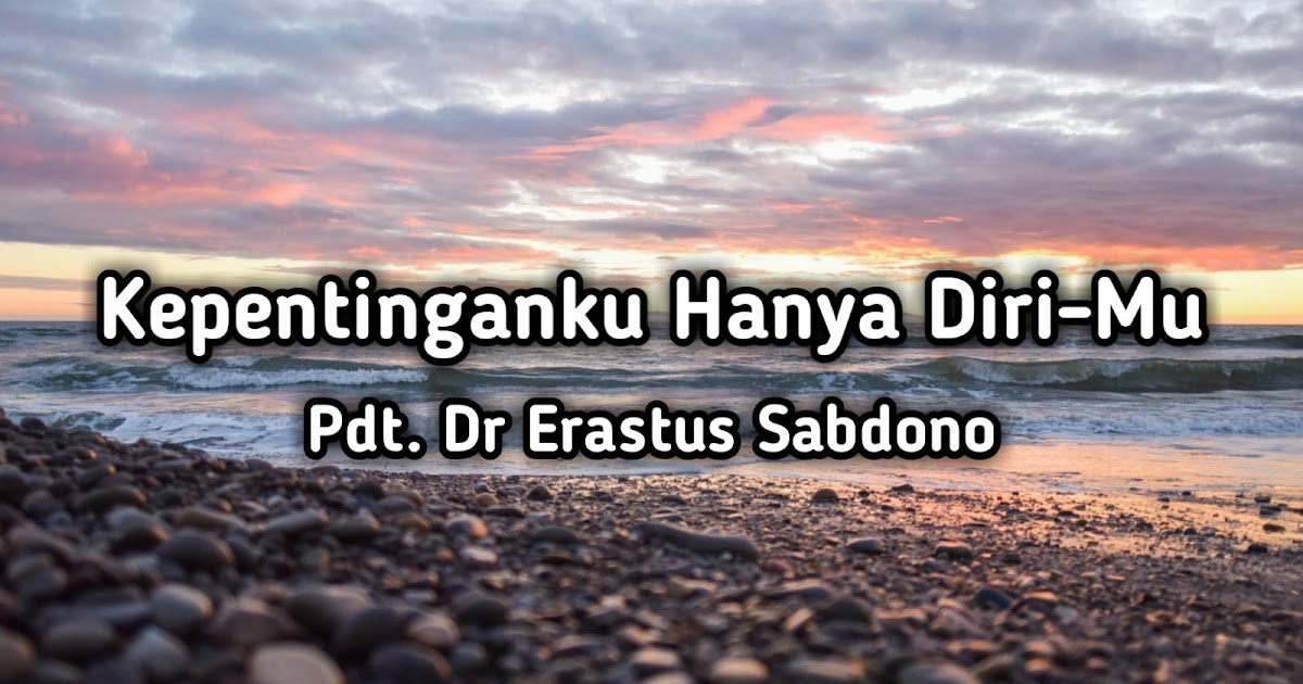 Lirik dan Kunci Kepentinganku Hanya DiriMu (Pdt. Dr