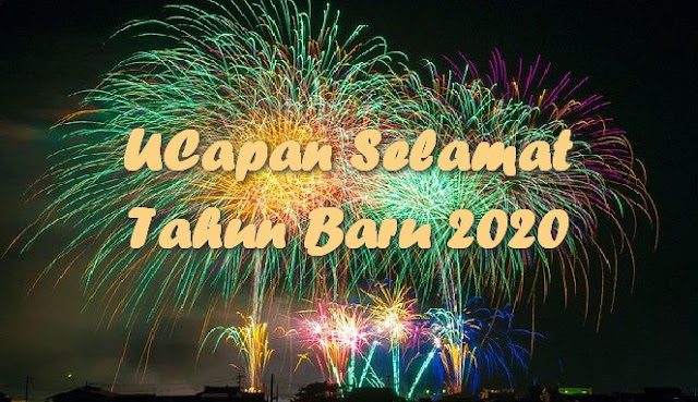 ucapan selamat tahun baru 2020