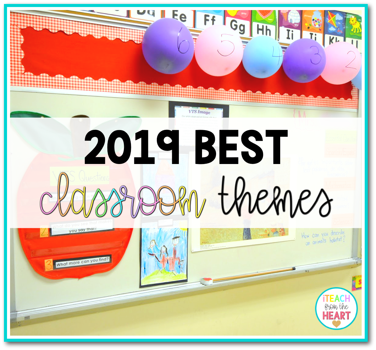 2019 Best Classroom Themes Iteach From The Heart
