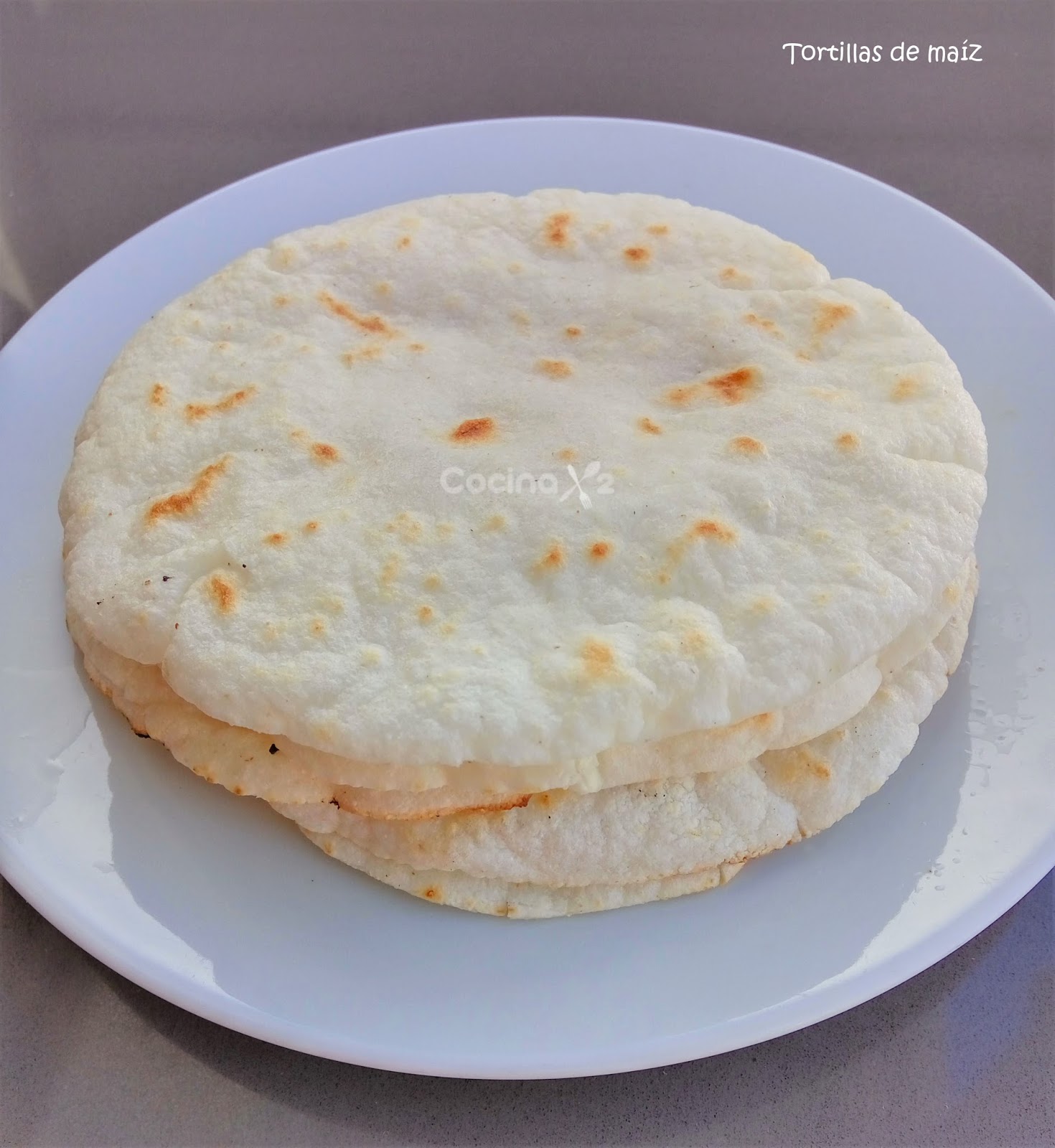 Cocinax2. Las recetas de Laurita. Tortillas de maíz mexicanas