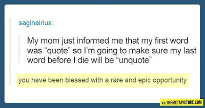 quote unquote, rare and epic opportunity, reddit quotes, reddit funny, best of reddit