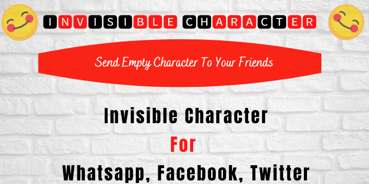 Invisible Character Invisible Letter Blank Character Invisible Character Invisible Letter Blank Character